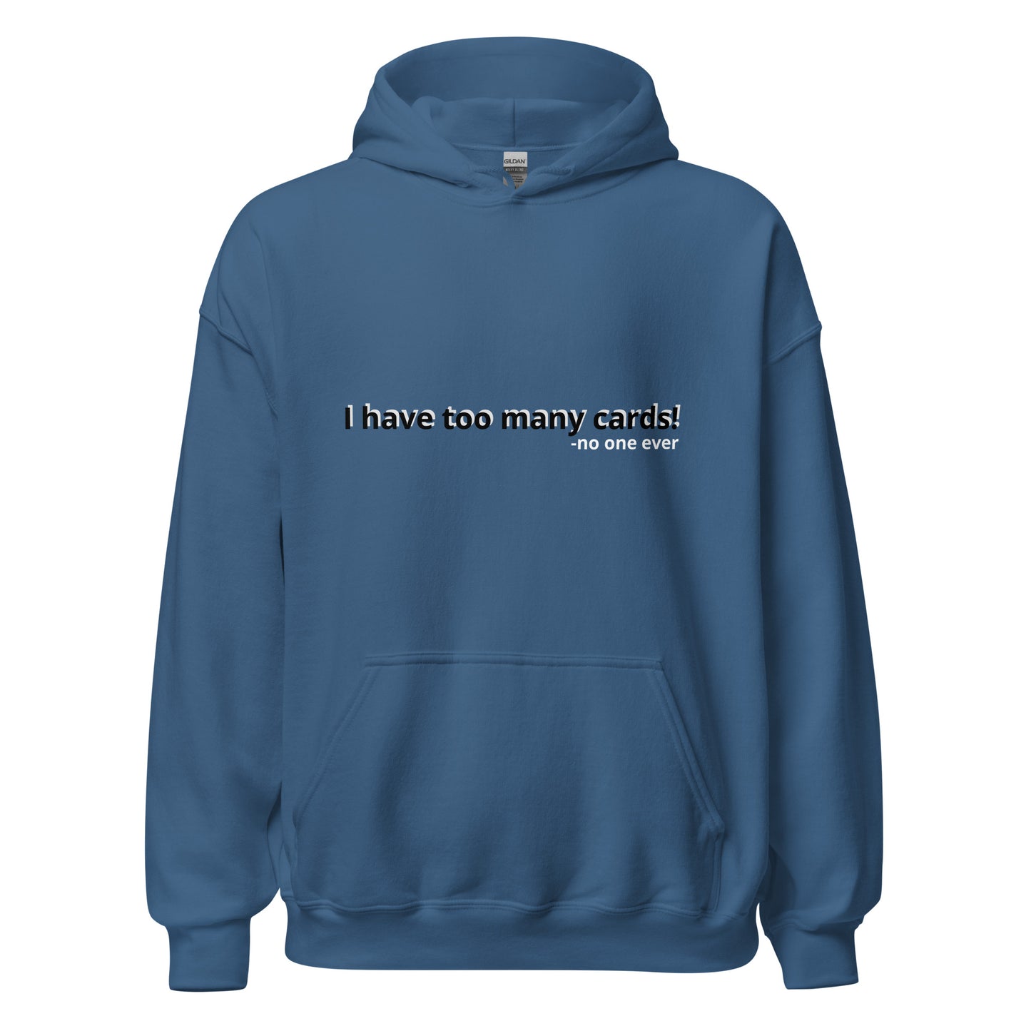 Too Many Cards Hoodie