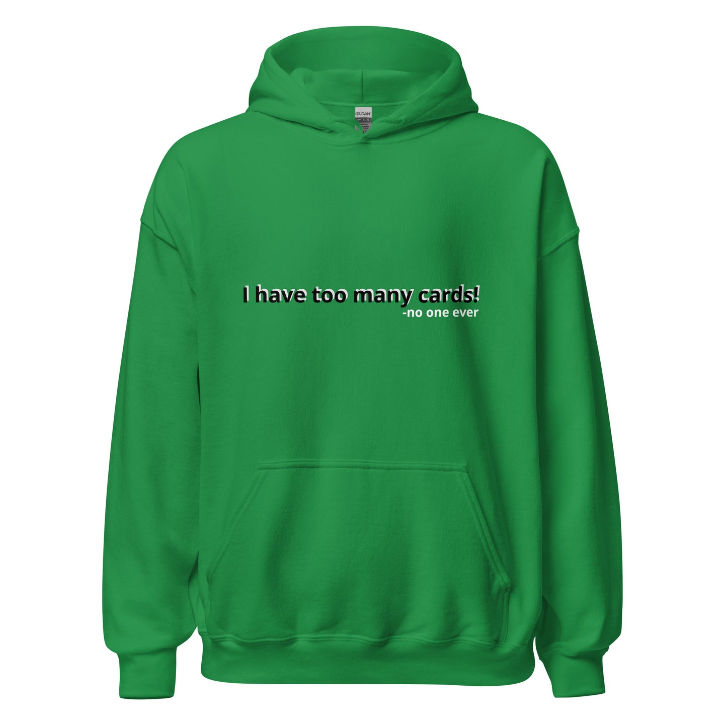 Too Many Cards Hoodie